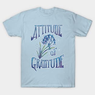 Attitude of Gratitude T-Shirt